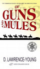 Book cover of: Of Guns & Mules
