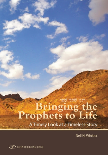 Book cover of: Bringing Prophets to Life. By: Neil N. Winkler