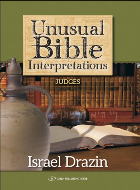 Book cover of: Unusual Bible Interpretations. By: Israel Drazin