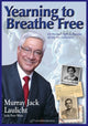 Book cover of: Yearning to Breathe Free. By: Murray Laulicht
