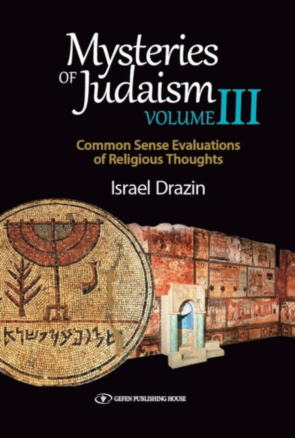 Book cover of: Mysteries of Judaism III. By: Israel Drazin
