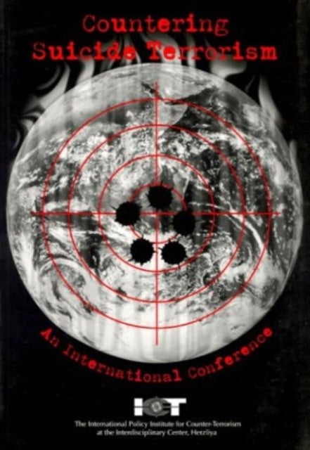 Book cover of: Countering Suicide Terrorism. By: Boaz Ganzor