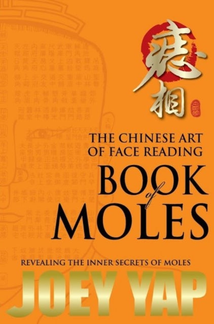 Book cover of: Chinese Art of Face Reading. By: Joey Yap