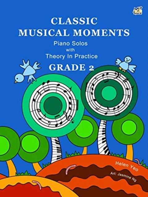 Book cover of: Classic Musical Moments with Theory In Practice Grade 2