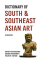 Book cover of: Dictionary of South and Southeast Asian Art. By: Gwyneth Chaturachinda