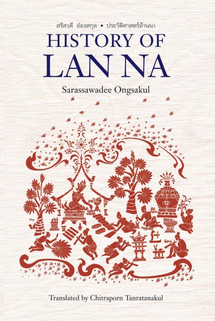Book cover of: History of Lan Na. By: Saratsawadi Ongsakun
