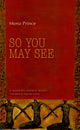 Book cover of: So You May See. By: Muná Barnas
