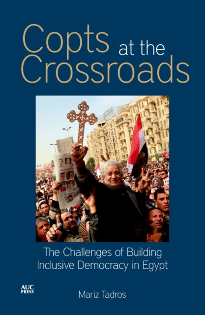 Book cover of: Copts at the Crossroads