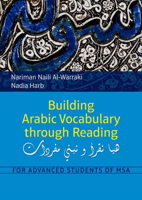 Book cover of: Building Arabic Vocabulary Through Reading. By: Nārīmān Nāʼilī Warrāqī