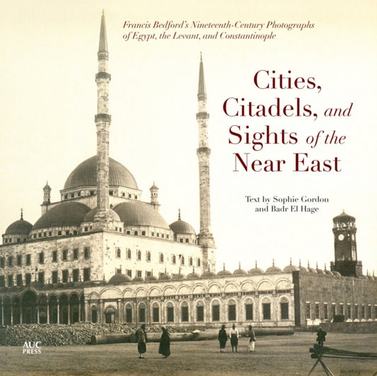 Book cover of: Cities, Citadels, and Sights of the Near East. By: Sophie Gordon