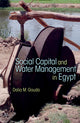 Book cover of: Social Capital and Local Water Management in Egypt. By: Dalia M. Gouda