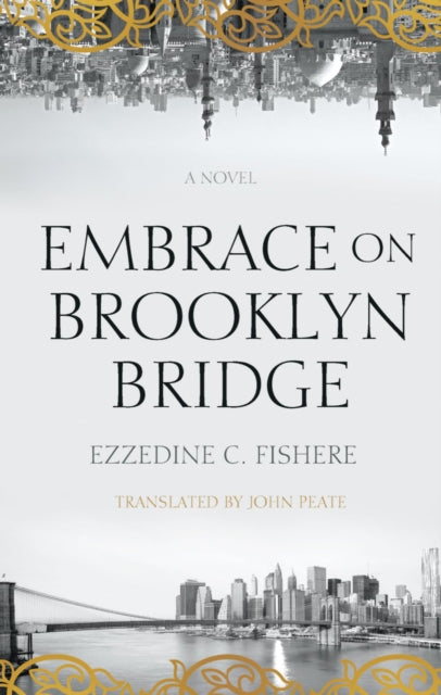 Book cover of: Embrace on Brooklyn Bridge. By: Ezzedine C. Fishere