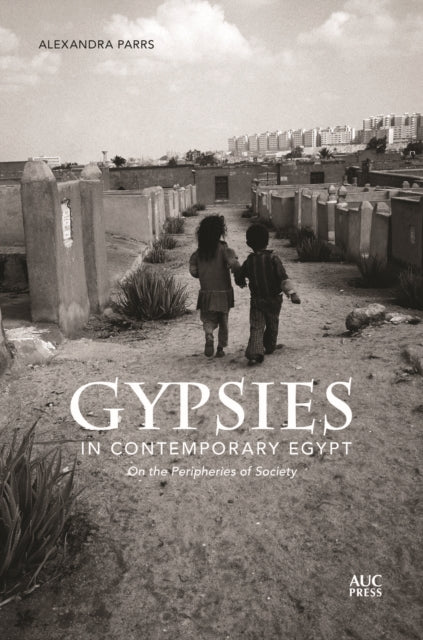 Book cover of: Gypsies in Contemporary Egypt. By: Alexandra Parrs