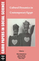 Book cover of: Cultural Dynamics in Contemporary Egypt. By: AUC Press