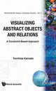 Book cover of: Visualizing Abstract Objects And Relations