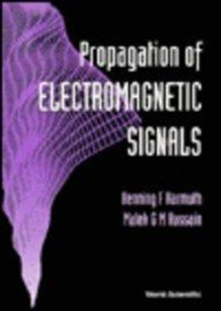 Book cover of: Propagation Of Electromagnetic Signals