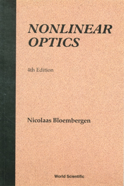 Book cover of: Nonlinear Optics (4th Edition). By: Nicolaas Bloembergen