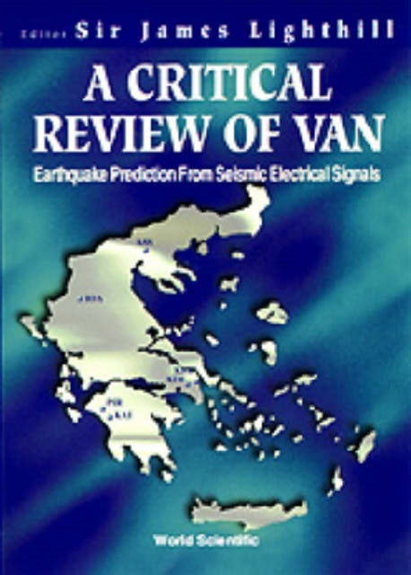 Book cover of: Critical Review Of Van, A: Earthquake Prediction From Seismic Electrical Signals. By: James, Sir Lighthill