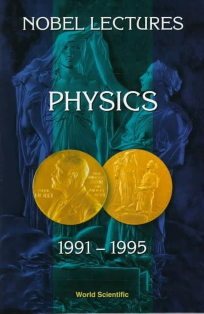 Book cover of: Nobel Lectures In Physics, Vol 7 (1991-1995)