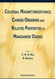 Book cover of: Colossal Magnetoresistance, Charge Ordering And Related Properties Of Manganese Oxides