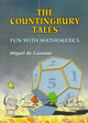 Book cover of: Countingbury Tales, The: Fun With Mathematics. By: Miguel De Guzman