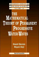 Book cover of: Mathematical Theory Of Permanent Progressive Water-waves, The