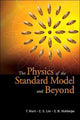 Book cover of: Physics Of The Standard Model And Beyond, The
