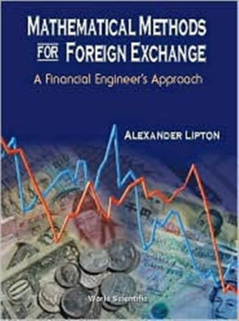 Book cover of: Mathematical Methods For Foreign Exchange: A Financial Engineer's Approach