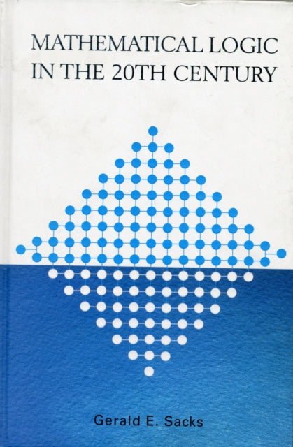 Book cover of: Mathematical Logic In The 20th Century