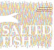 Book cover of: Salted Fish. By: Wei-Wei Yeo