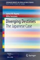 Book cover of: Diverging Destinies. By: James M. M. Raymo
