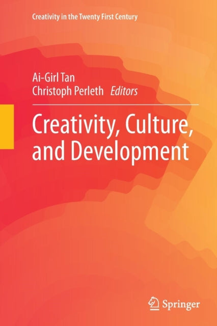 Book cover of: Creativity, Culture, and Development. By: Ai-Girl Tan