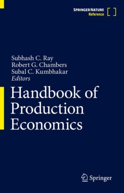 Book cover of: Handbook of Production Economics. By: Subhash C. Ray