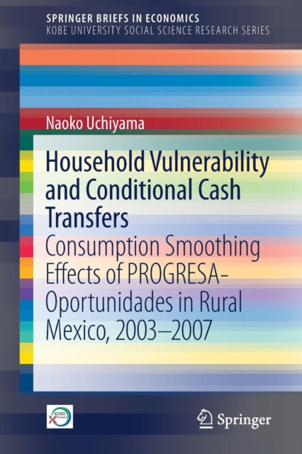 Book cover of: Household Vulnerability and Conditional Cash Transfers. By: Naoko Uchiyama