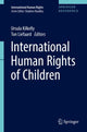 Book cover of: International Human Rights of Children. By: Ursula Kilkelly
