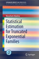Book cover of: Statistical Estimation for Truncated Exponential Families. By: Masafumi Akahira