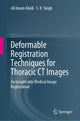 Book cover of: Deformable Registration Techniques for Thoracic CT Images. By: Ali Imam Abidi
