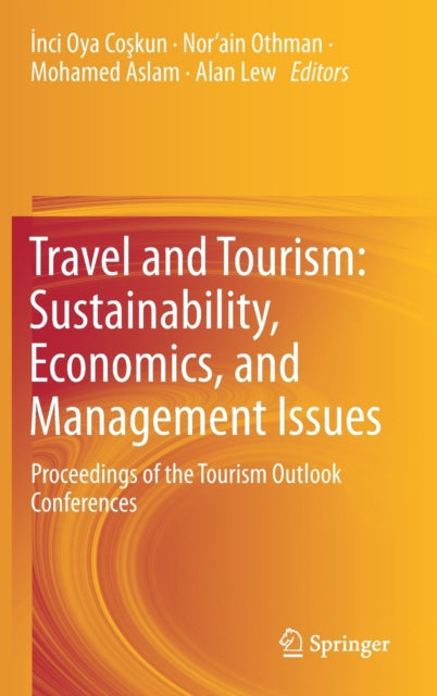 Book cover of: Travel and Tourism: Sustainability, Economics, and Management Issues. By: İnci Oya Coşkun