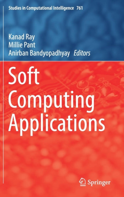 Book cover of: Soft Computing Applications. By: Kanad Ray
