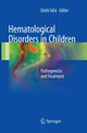 Book cover of: Hematological Disorders in Children. By: Eiichi Ishii