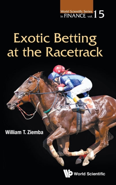 Book cover of: Exotic Betting At The Racetrack. By: W. T. Ziemba