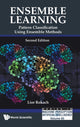 Book cover of: Ensemble Learning: Pattern Classification Using Ensemble Methods. By: Lior Rokach
