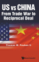 Book cover of: Us Vs China: From Trade War To Reciprocal Deal. By: Thomas Weir Pauken II