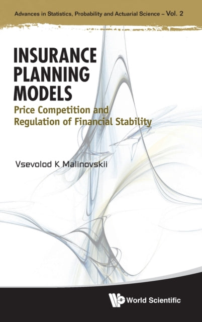 Book cover of: Insurance Planning Models: Price Competition And Regulation Of Financial Stability. By: Vsevolod Malinovskii