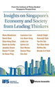Book cover of: Insights On Singapore's Economy And Society From Leading Thinkers: From The Institute Of Policy Studies' Singapore Perspectives