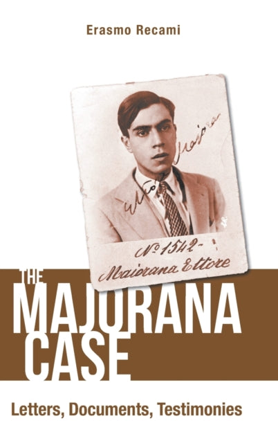 Book cover of: Majorana Case, The: Letters, Documents, Testimonies. By: Erasmo Recami
