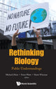Book cover of: Rethinking Biology: Public Understandings. By: Michael J. Reiss