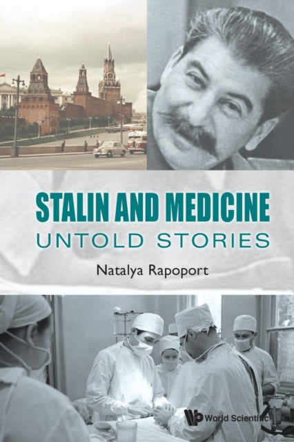 Book cover of: Stalin And Medicine: Untold Stories. By: Natalya Rapoport