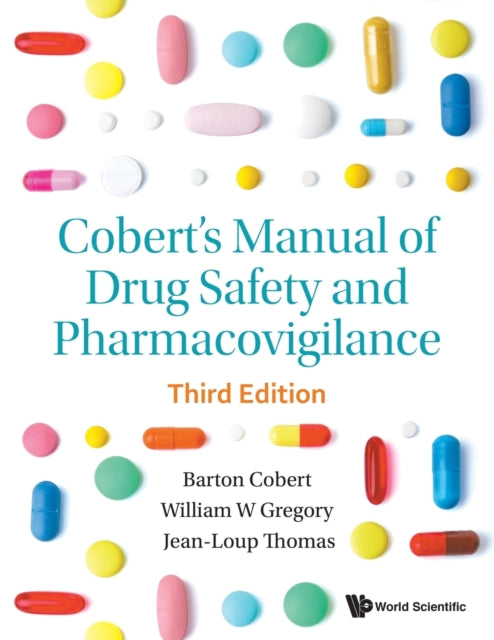 Cobert's Manual Of Drug Safety And Pharmacovigilance (Third Edition) 9789811215230 Barton Cobert