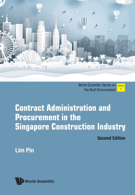 Book cover of: Contract Administration And Procurement In The Singapore Construction Industry. By: Pin Lim